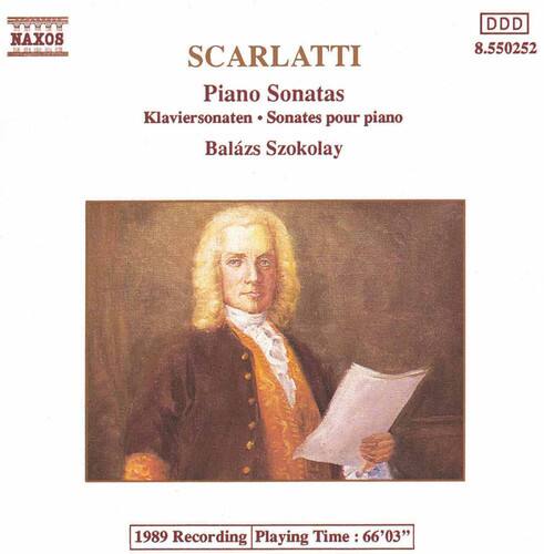 NAXOS  
SCARLATTI  
Piano Sonatas  
Klavier-Sonaten • Sonates pour piano  
Balázs Szokolay  
DDD  
8.550252  
1989 Recording  
Playing Time: 66'03"
