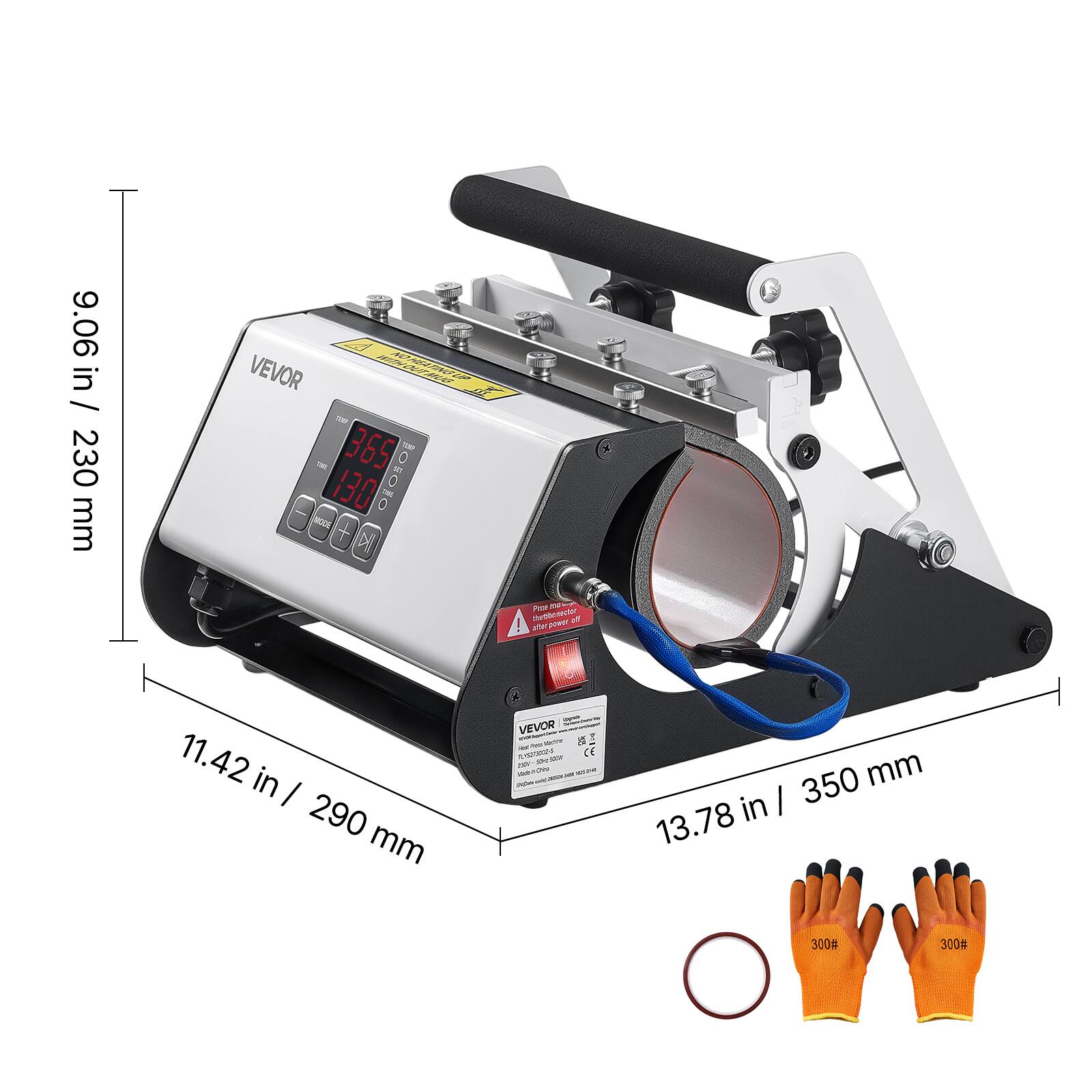 9.06 in / 230 mm

VEVOR NO HEATING UP to 365 130 PRODE 11.42 in / 290 mm

Pitter thebbener off after - VEVOR TOYERS CE en- ARTHE

350 mm 13.78 in

300#