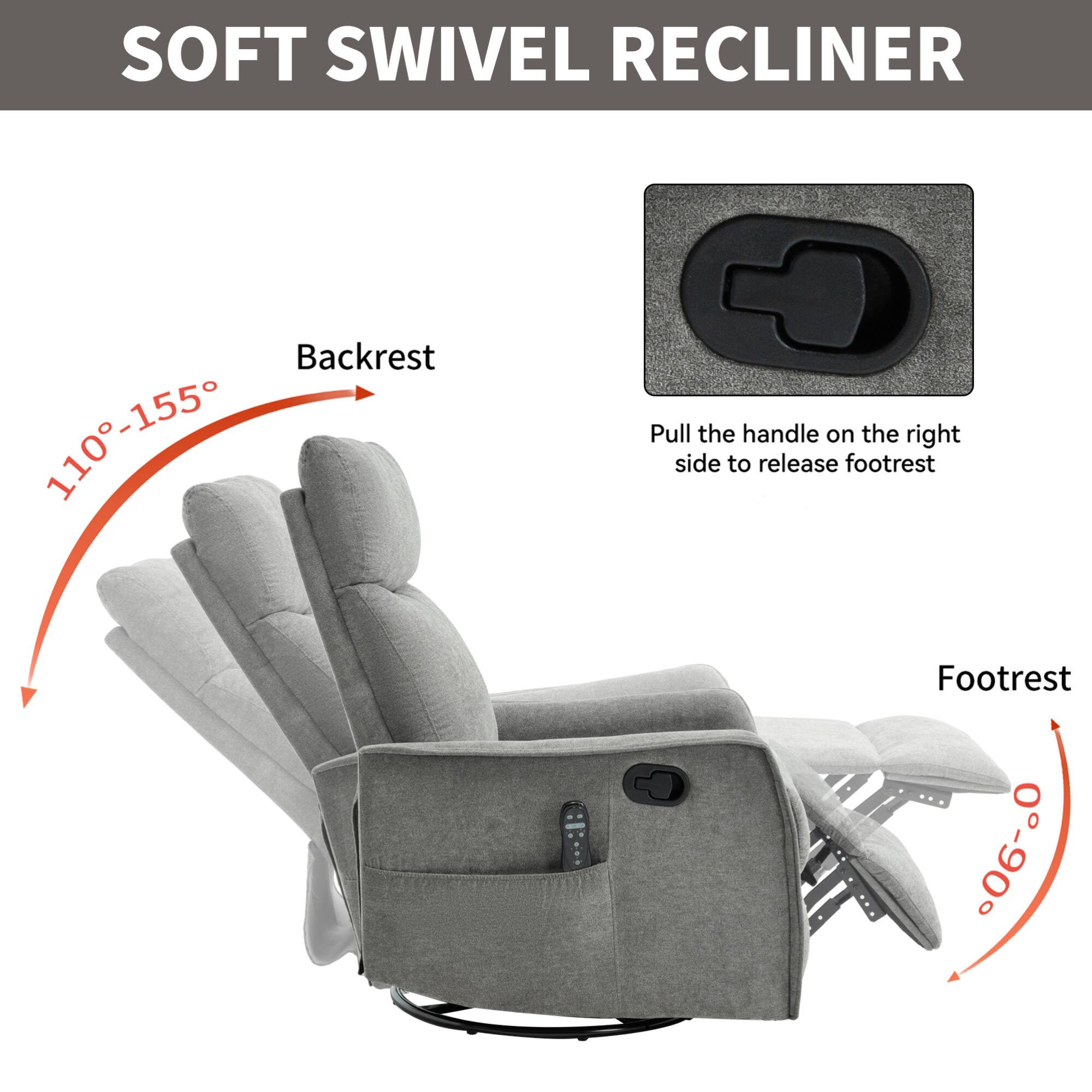 SOFT SWIVEL RECLINER

Backrest: 110°-155°

Footrest: 0°-90°

Pull the handle on the right side to release footrest