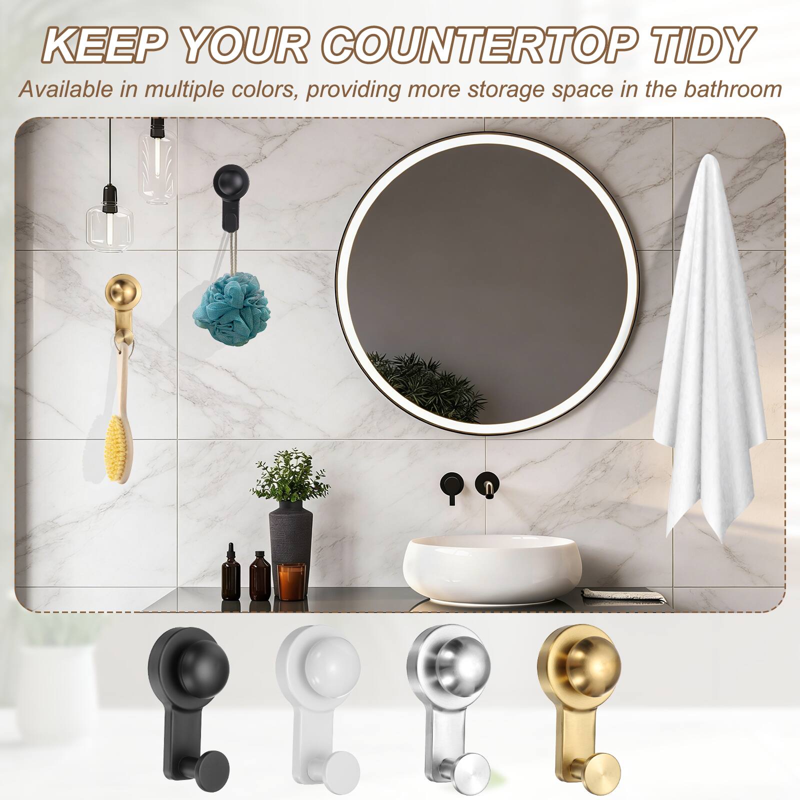 KEEP YOUR COUNTERTOP TIDY  
Available in multiple colors, providing more storage space in the bathroom