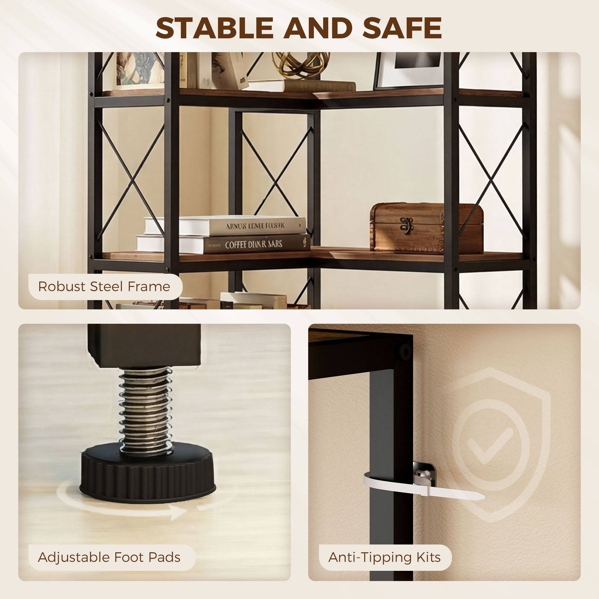 STABLE AND SAFE

- Robust Steel Frame
- Adjustable Foot Pads
- Anti-Tipping Kits