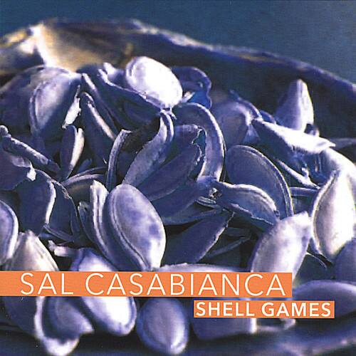 SAL CASABIANCA  
SHELL GAMES