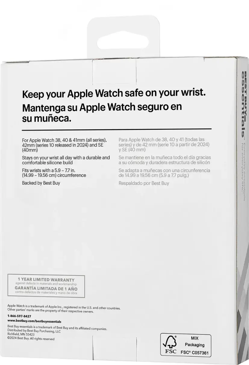 Keep your Apple Watch safe on your wrist. Mantenga su Apple Watch seguro en su mueca. For Apple Watch 38, 40 & 41mm (all series), Para Apple Watch de 38, 40 y 41 (todas las 42mm (series 10 released in 2024) and SE series) y de 42 mm (serie 10 a partir de 2024) (40mm) y SE (40 mm) Stays on your wrist all day with a durable and comfortable silicone build. Se mantiene en la mueca todo el dia gracias a su cmoda y duradera estructura de silicn. Fits wrists with 5.9 7.7 in. circunferencia de 14.99 19.56 cm (5.9 a 7.7 pulg.) Backed by Best Buy. Respaldado por Best Buy. BEST essentials for everyday life. GARANTA LIMITADA DE AO contra defectos de materiales y mano de obra. Apple Watch trademark of Apple Inc., registered in the U.S. and other countries. Other parties' marks are the property of their respective owners. 1-866-597-8427 [www.bestbuy](http://www.bestbuy).