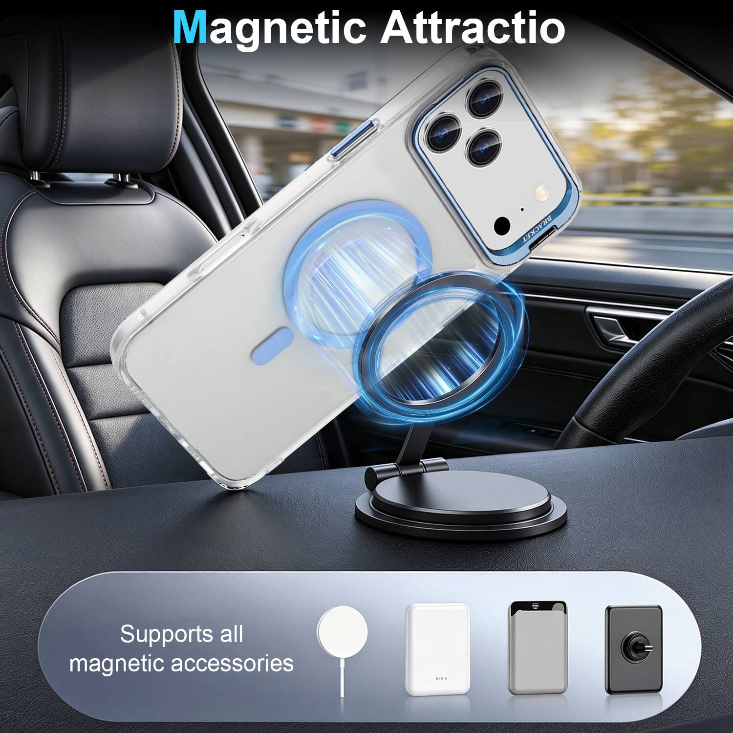 Magnetic Attraction  
BRACKET  
Supports all magnetic accessories
