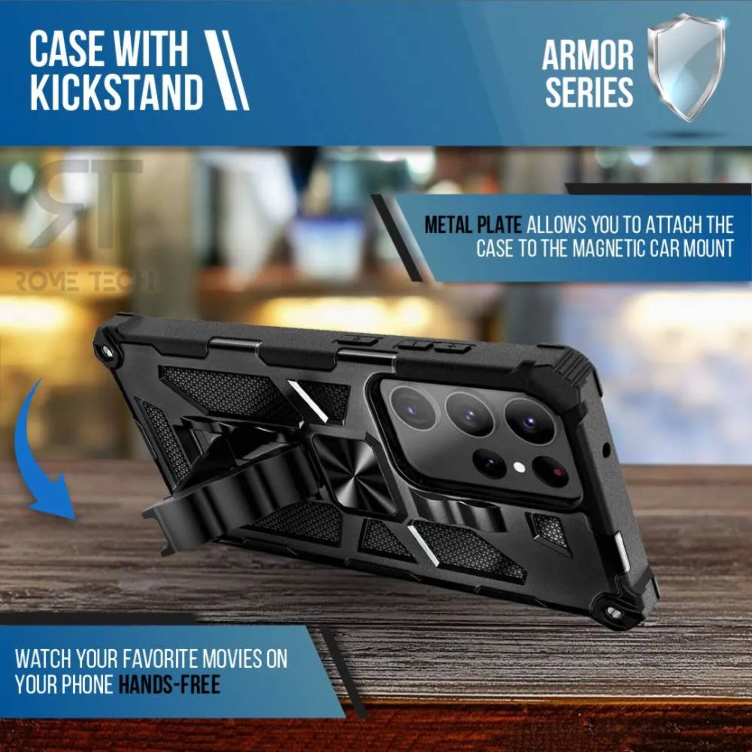 CASE WITH KICKSTAND

ARMOR SERIES

METAL PLATE ALLOWS YOU TO ATTACH THE CASE TO THE MAGNETIC CAR MOUNT

WATCH YOUR FAVORITE MOVIES ON YOUR PHONE HANDS-FREE