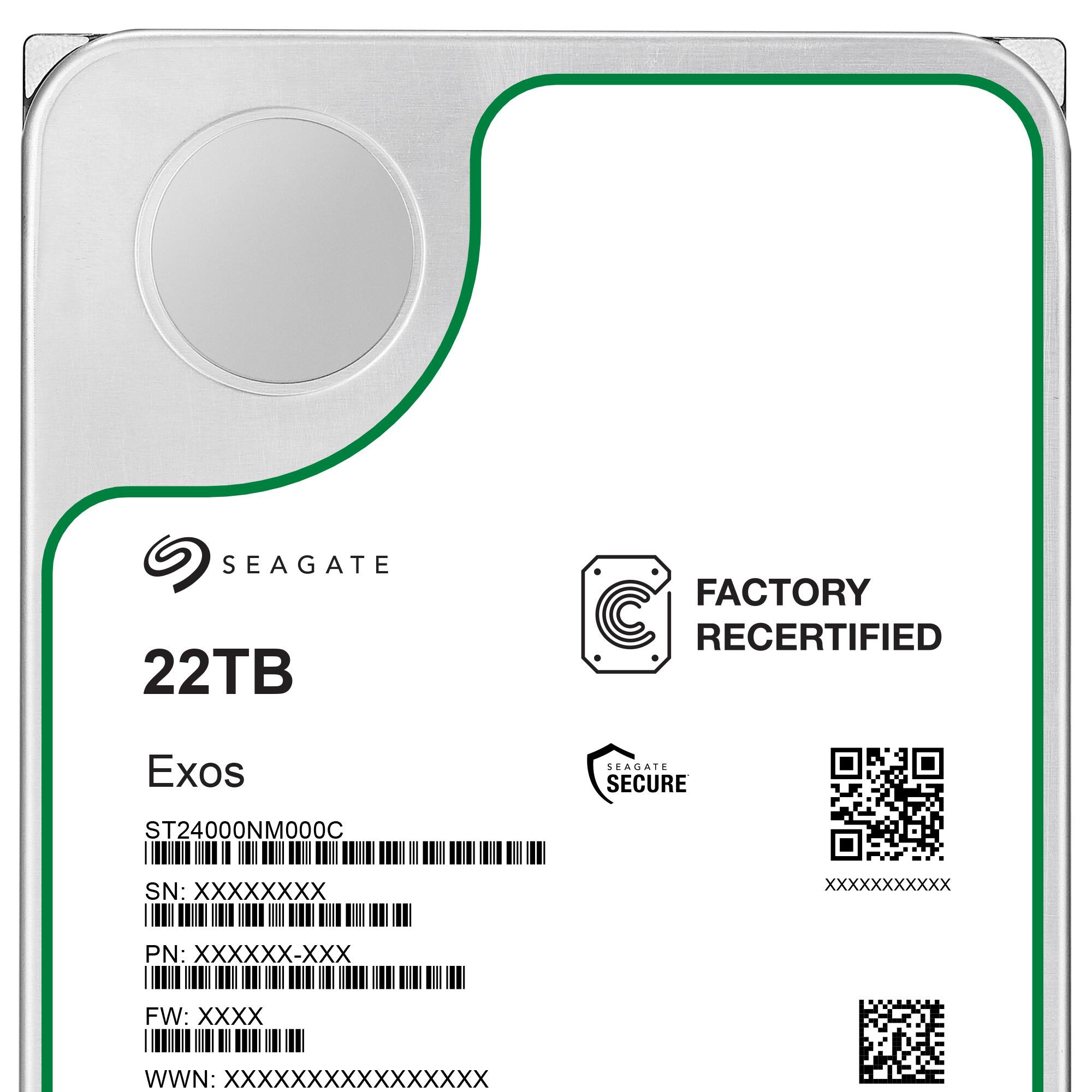 SEAGATE 22TB FACTORY RECERTIFIED Exos ST24000NM000C SN: XXXXXXXX XXXXXXXXXXX PN: XXXXXX-XXX FW: XXXX WWN: XXXXXXXXXXXXXXXX SEAGATE SECURE