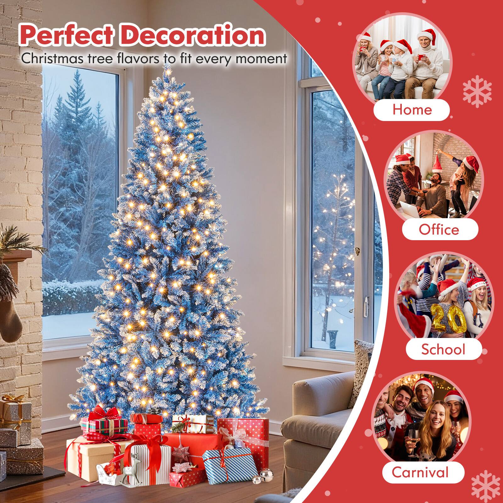 Perfect Decoration  
Christmas tree flavors to fit every moment  
Home  
Office  
School  
Carnival
