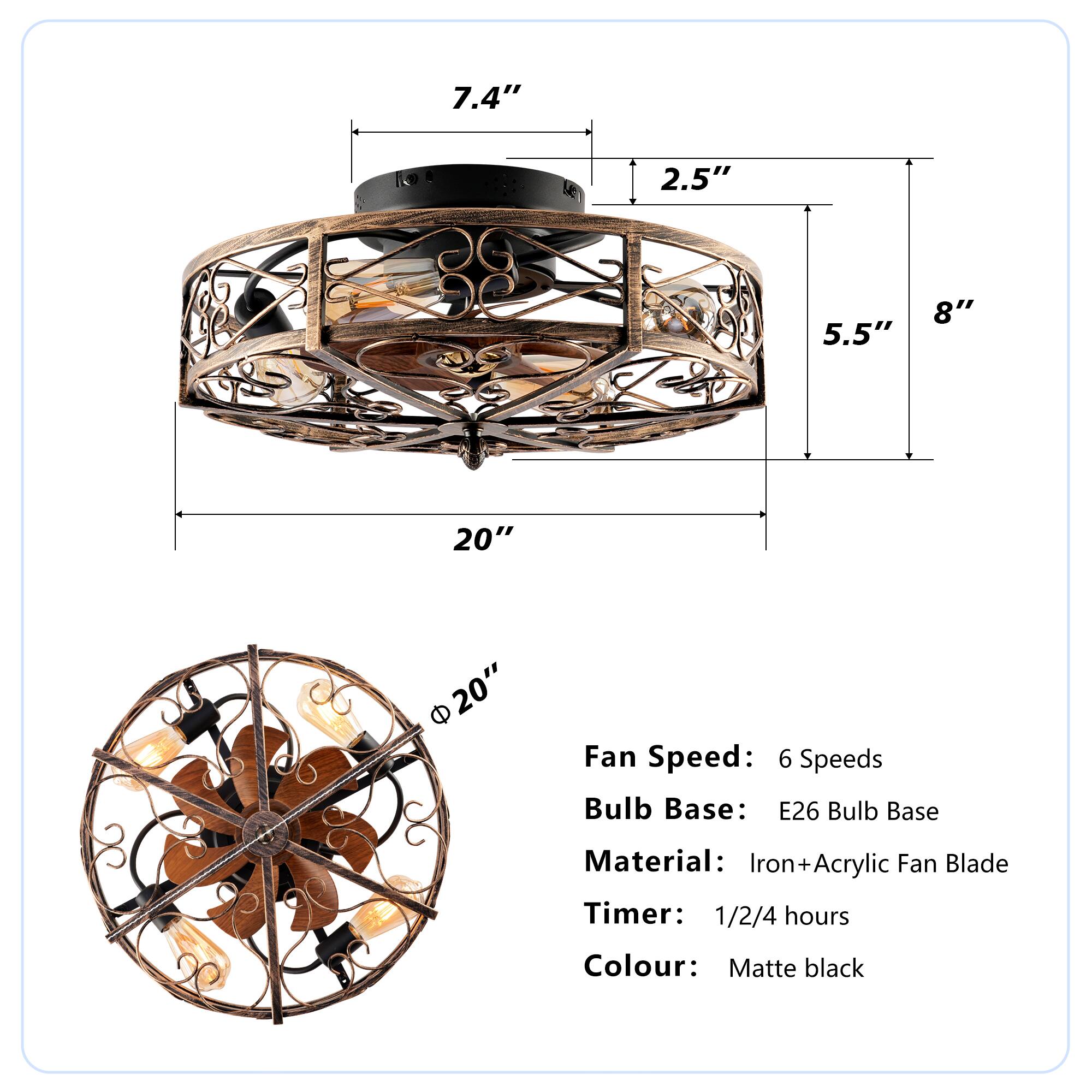 - **Dimensions:**
  - 7.4" (height)
  - 2.5" (diameter)
  - 5.5" (depth)
  - 8" (width)
  - 20" (length)
  - Φ20" (fan blade diameter)

- **Fan Speed:** 6 speeds

- **Bulb Base:** E26

- **Material:** Iron + Acrylic fan blade

- **Timer:** 1/2/4 hours

- **Colour:** Matte black