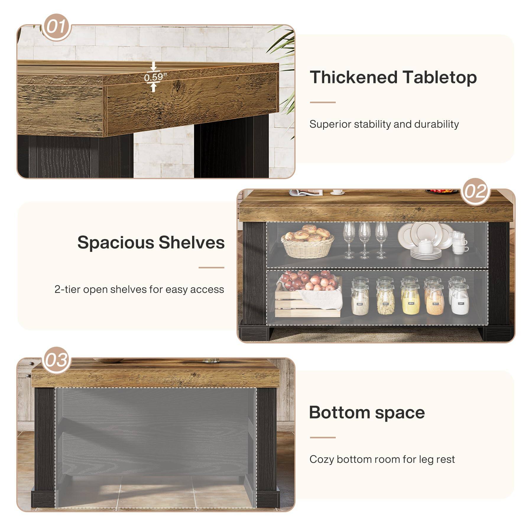 01
0.59"
Thickened Tabletop
Superior stability and durability
02
Spacious Shelves
2-tier open shelves for easy access
03
Bottom space
Cozy bottom room for leg rest