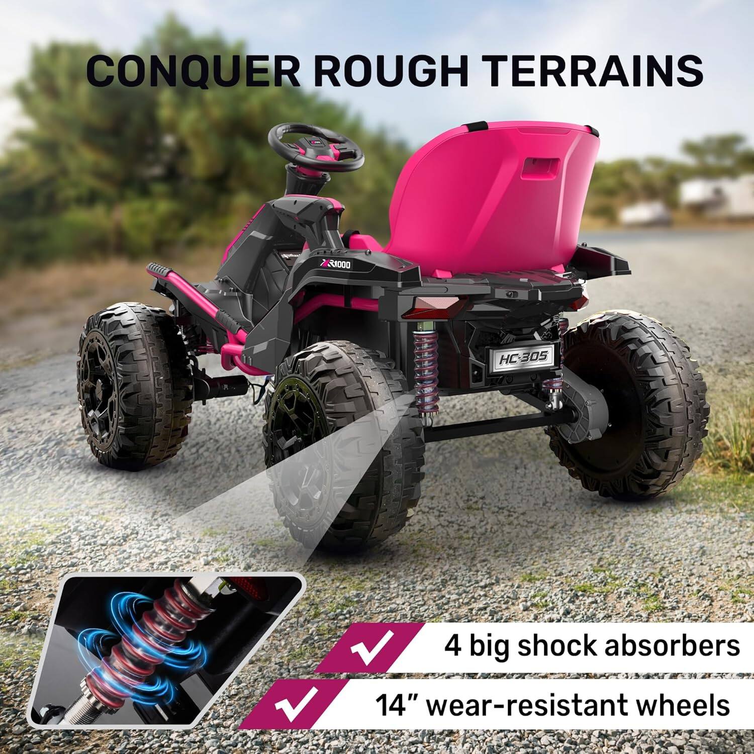 CONQUER ROUGH TERRAINS

R1000
HC-305

4 big shock absorbers
14" wear-resistant wheels