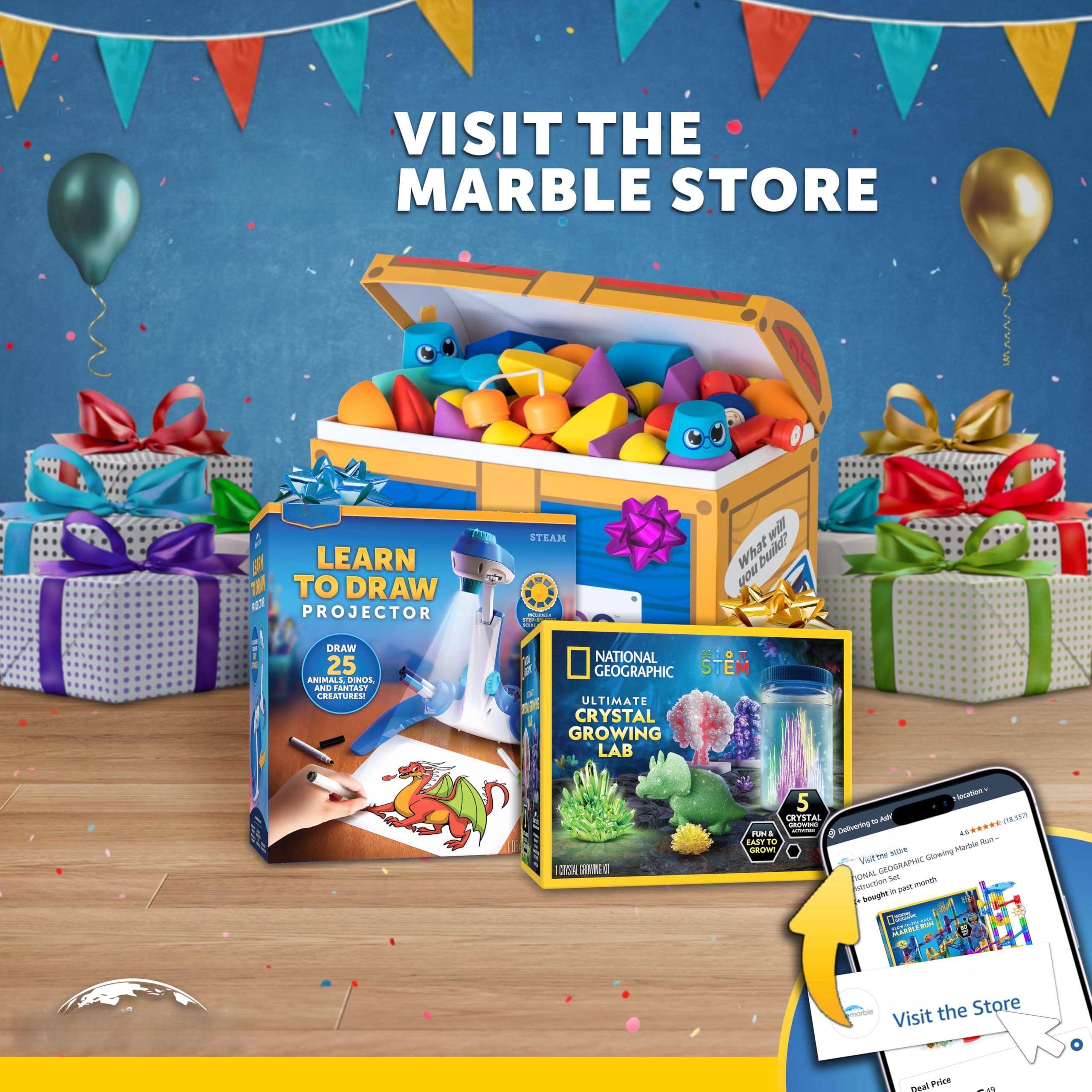 VISIT THE MARBLE STORE

LEARN TO DRAW PROJECTOR
- DRAW 25 ANIMALS, DINOSAURS AND FANTASY CREATURES

NATIONAL GEOGRAPHIC ULTIMATE CRYSTAL GROWING LAB
- 5 CRYSTALS
- STEM
- FUN TO WATCH
- EASY TO GROW

Visit the Store