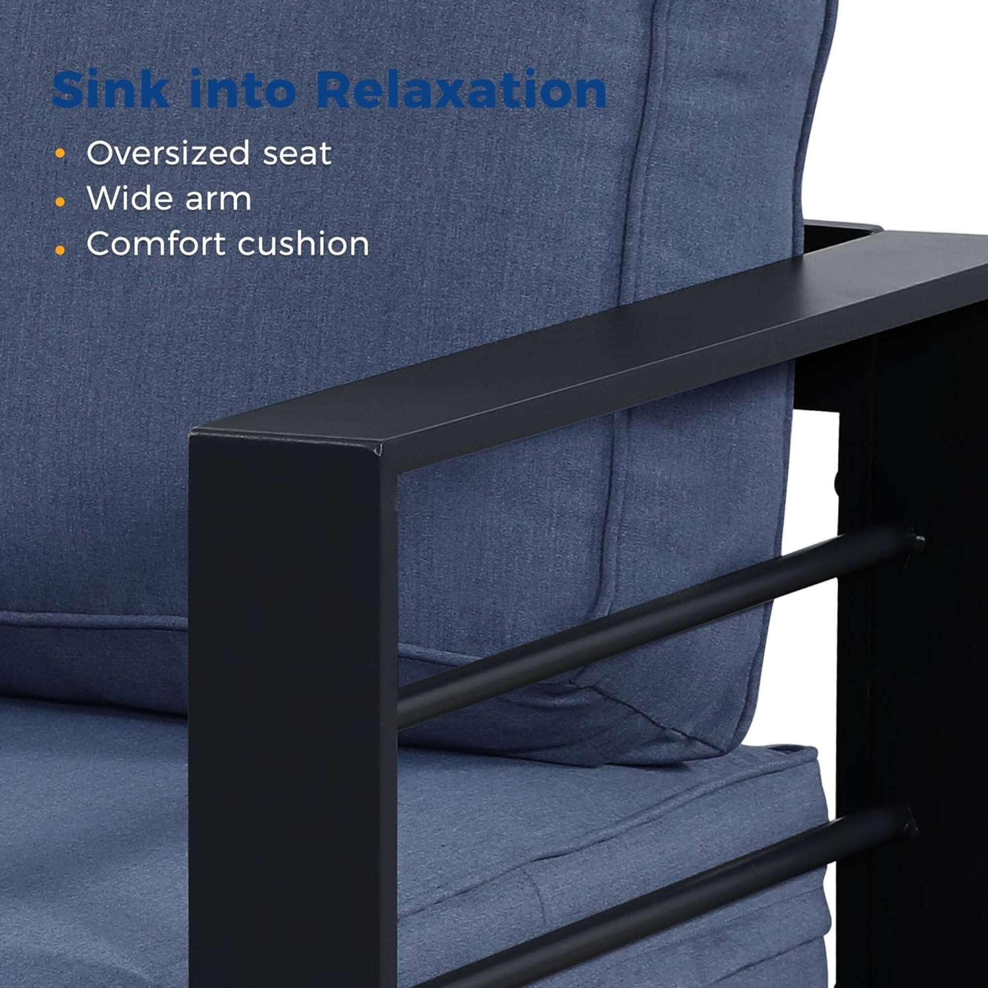 Sink into Relaxation  
- Oversized seat  
- Wide arm  
- Comfort cushion