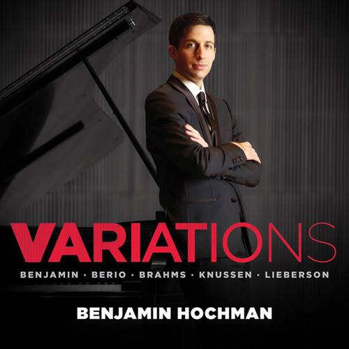 Benjamin Hochman - Variations: Brahms Knussen & More   - COMPACT DISCS [CD] price history on PriceWatchPro