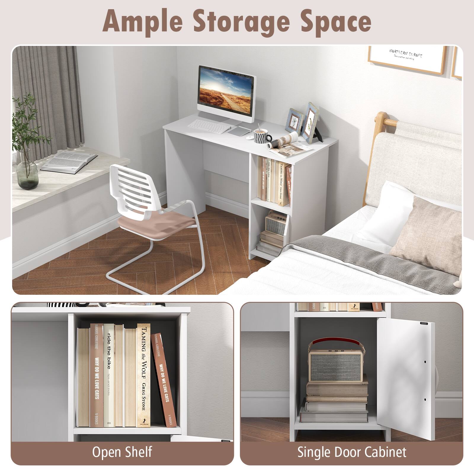 Ample Storage Space
Open Shelf
Single Door Cabinet