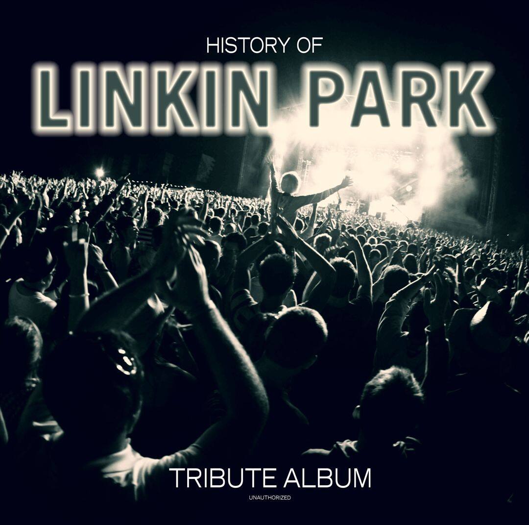 Front. History of Linkin Park: Tribute Album [LP].