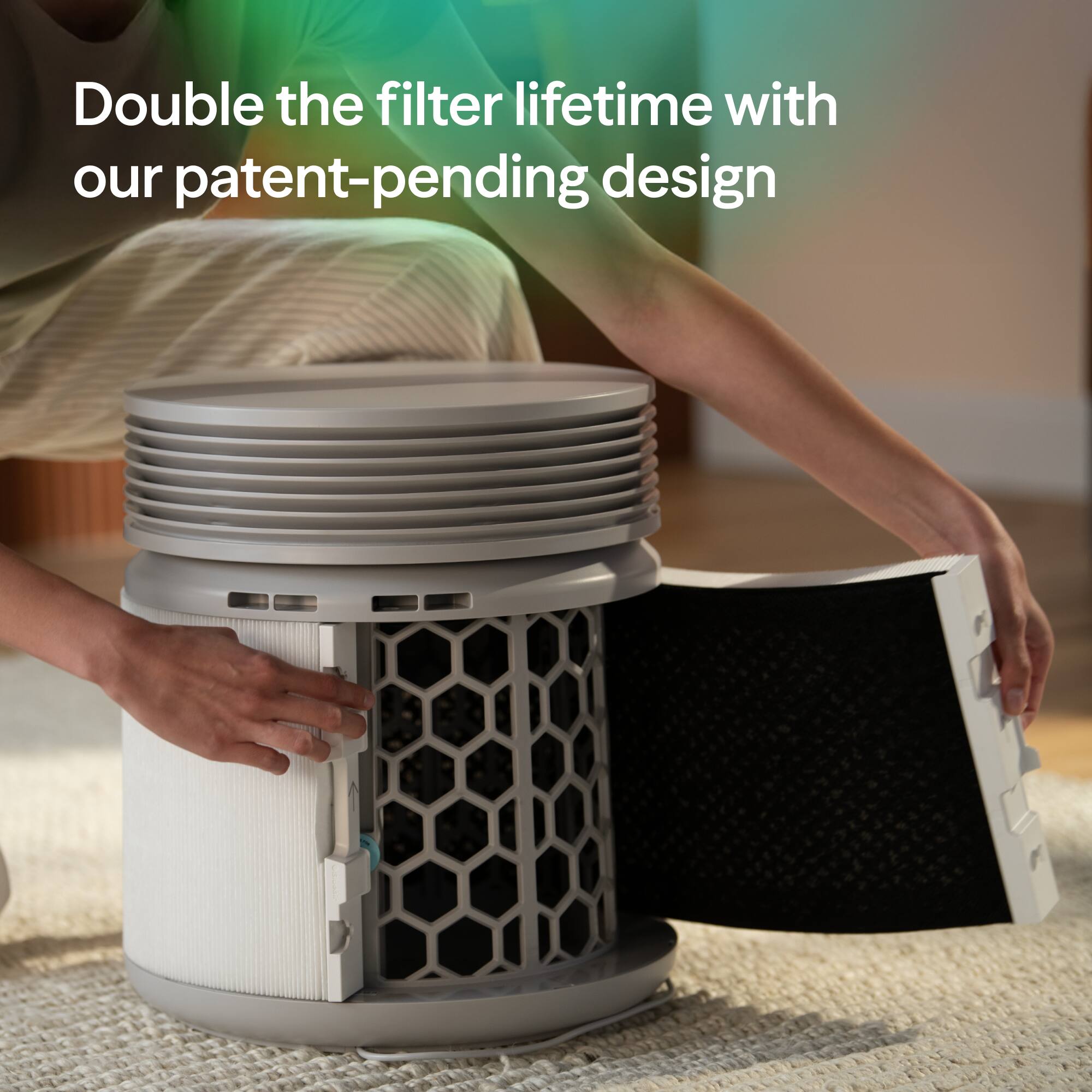 Double the filter lifetime with our patent-pending design