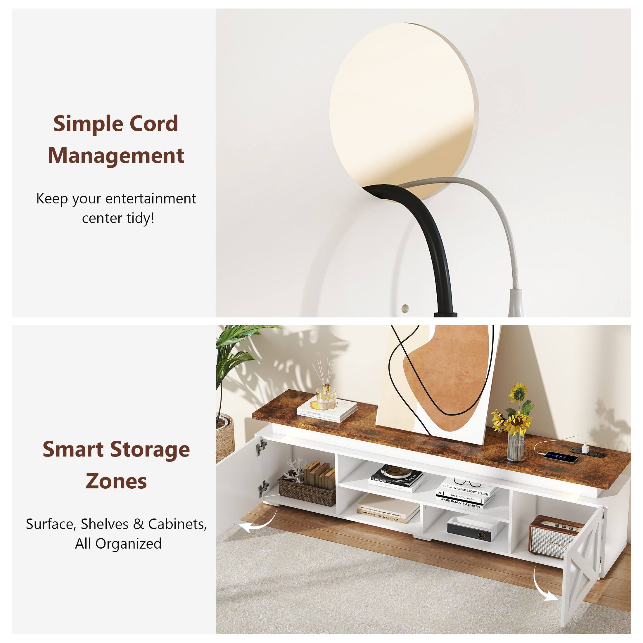 Simple Cord Management
Keep your entertainment center tidy!

Smart Storage Zones
Surface, Shelves & Cabinets, All Organized