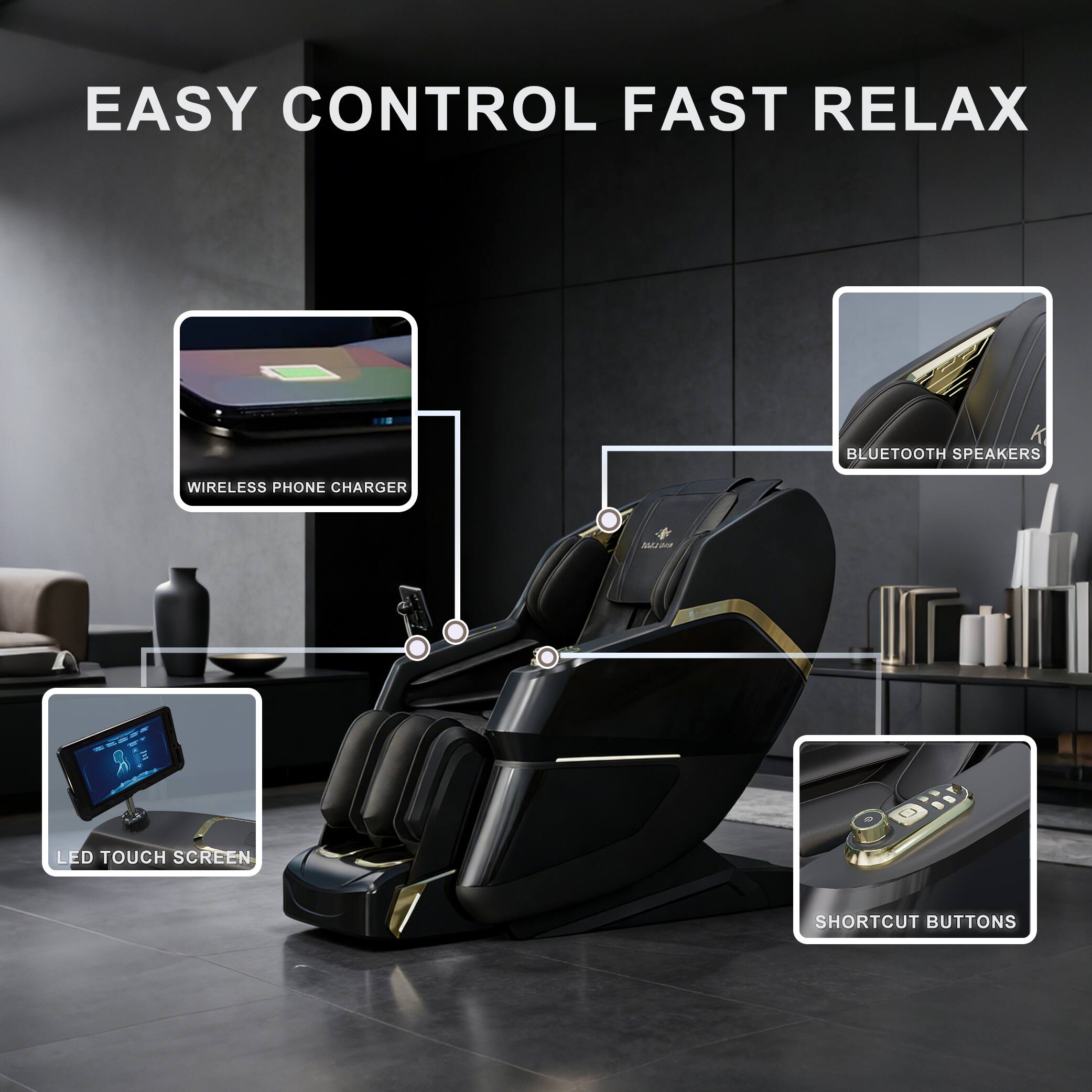EASY CONTROL FAST RELAX

- BLUETOOTH SPEAKERS
- WIRELESS PHONE CHARGER
- LED TOUCH SCREEN
- SHORTCUT BUTTONS