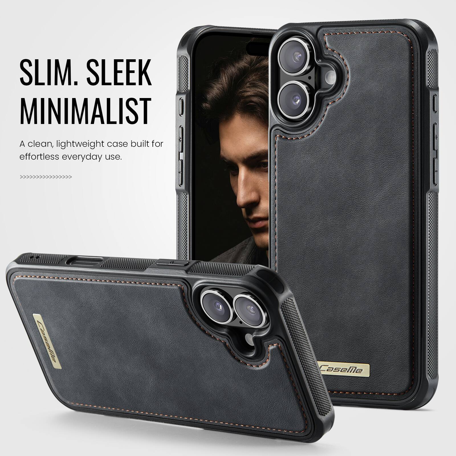 SLIM. SLEEK MINIMALIST  
A clean, lightweight case built for effortless everyday use.  
CaseMe