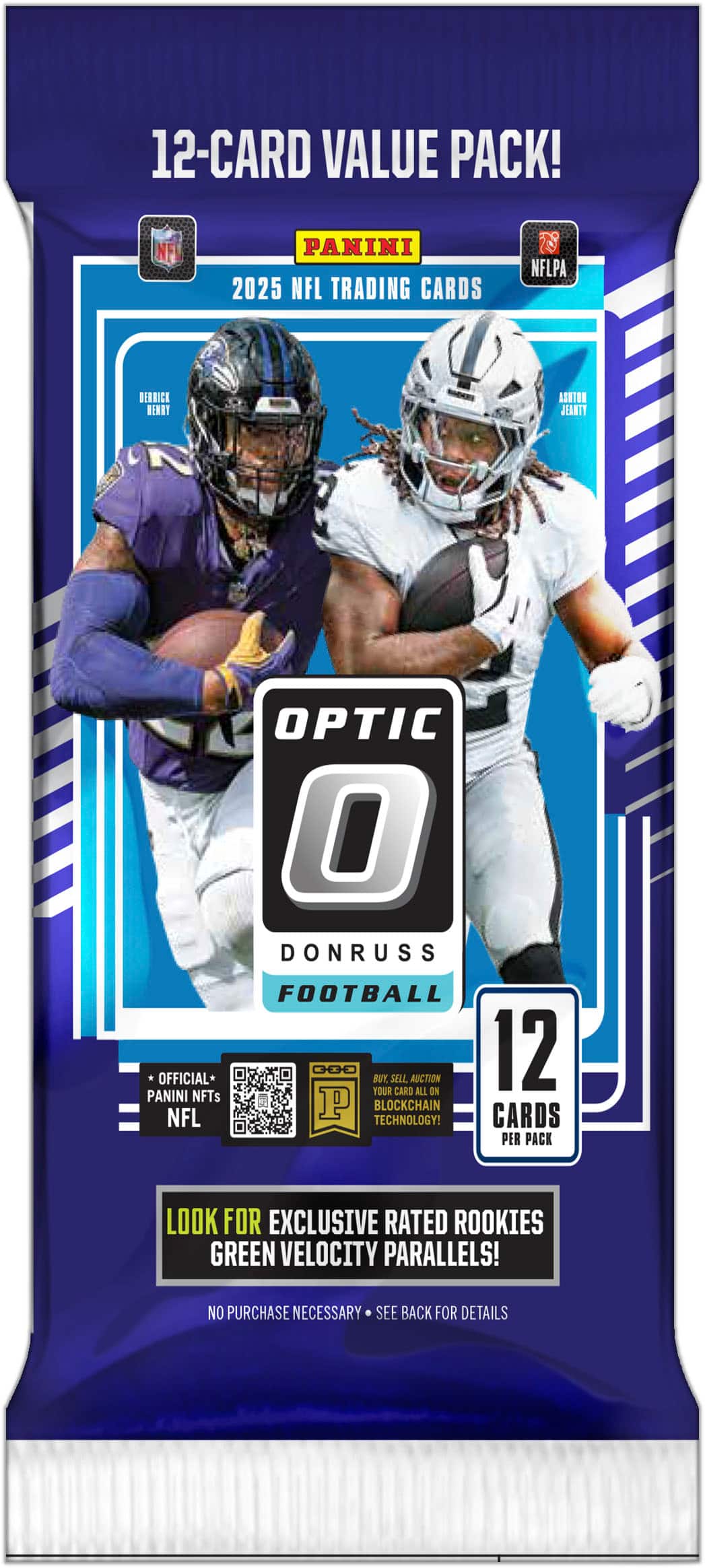 12-Card Value Pack!  
Panini 2025 NFL Trading Cards  
NFLPA  
Optic 0  
Donruss Football  

12 Cards Per Pack  

Look for Exclusive Rated Rookies Green Velocity Parallels!  
No Purchase Necessary - See Back for Details