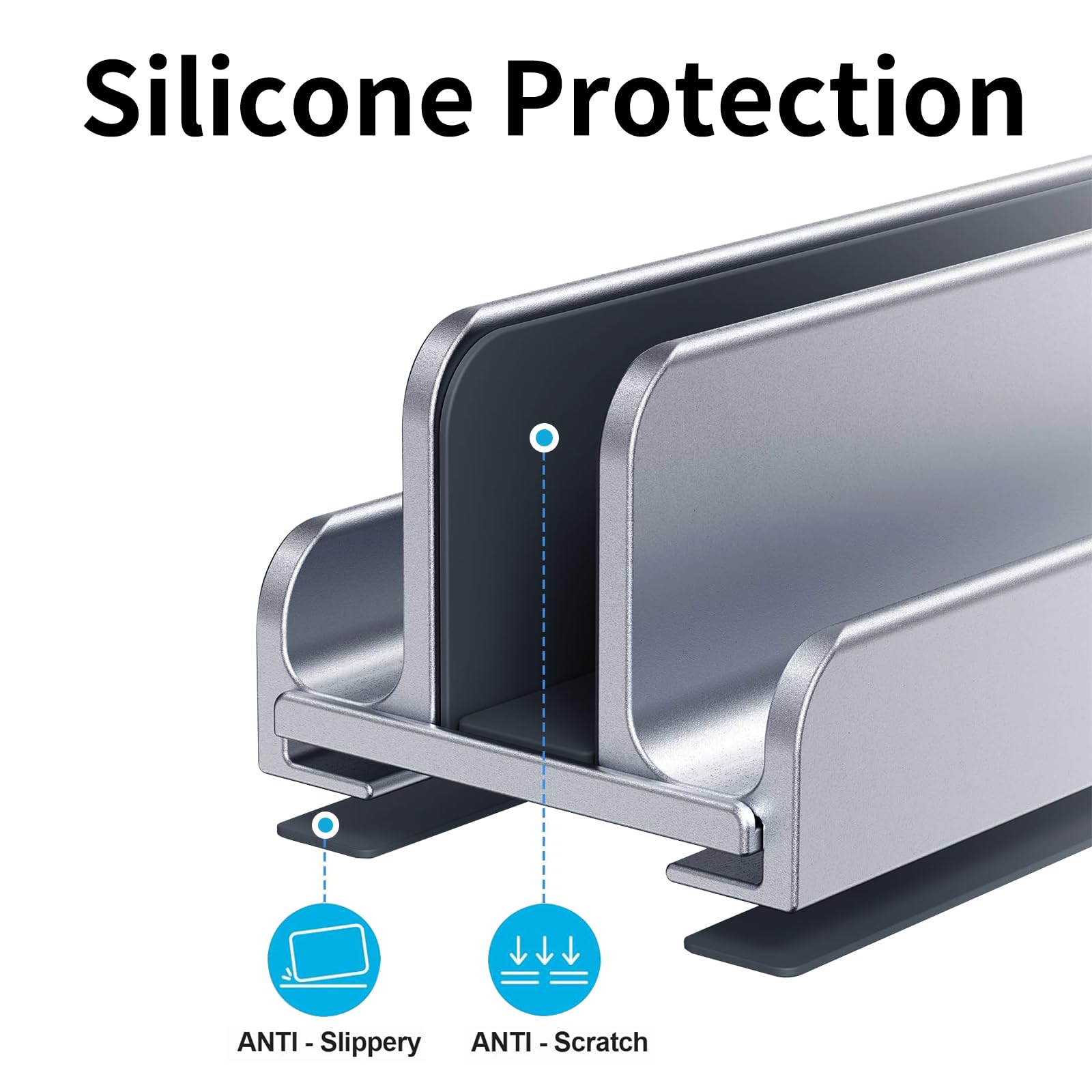 Silicone Protection  
ANTI-Slippery  
ANTI-Scratch