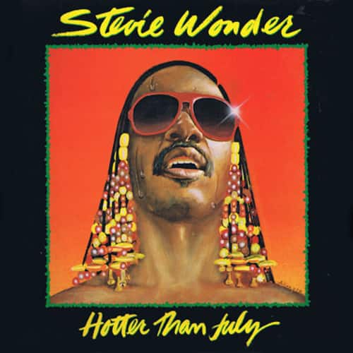 Stevie Wonder  
Hotter Than July