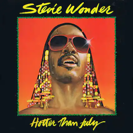 Stevie Wonder
Hotter Than July