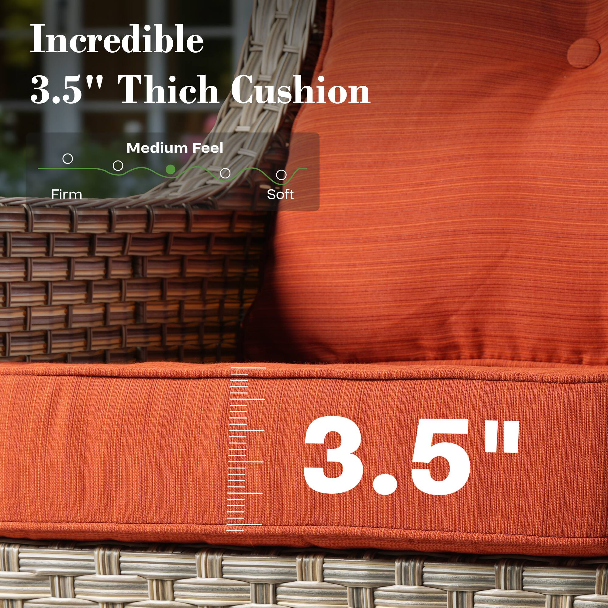 Incredible 3.5" Thick Cushion

Medium Feel

Firm Soft

3.5"
