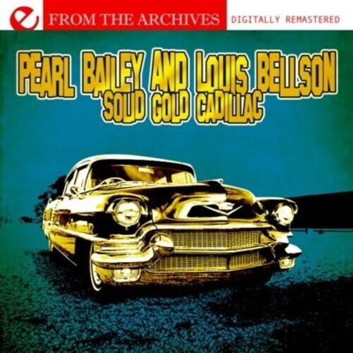 FROM THE ARCHIVES  
DIGITALLY REMASTERED  

PEARL BAILEY AND LOUIS BELLSON  
SOLID GOLD CADILLAC