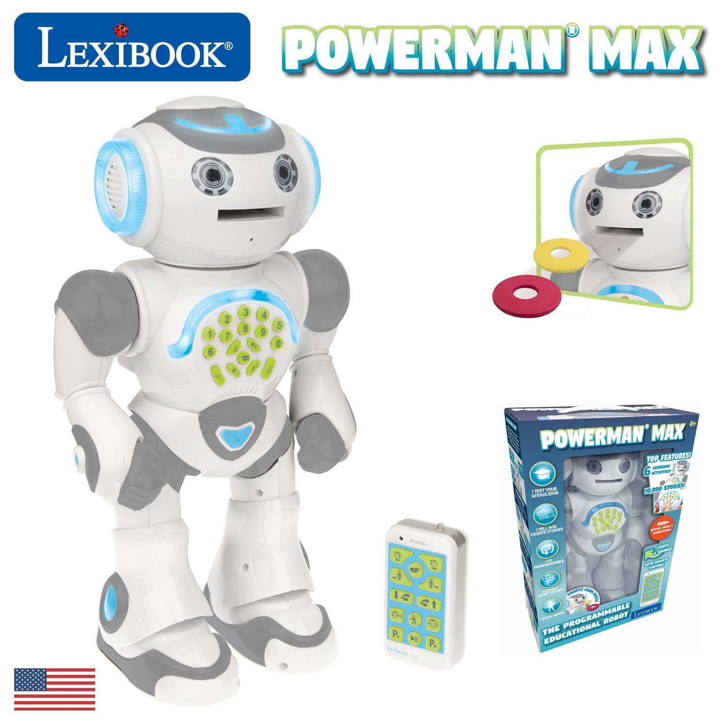 LEXIBOOK POWERMAN MAX

3 4 2 5 B 9 1 7 e J 6 V S P 1 9

POWERMAN MAX TOP FEATURES

I - - 1TMT MR .Sa M009 STO AU 4 194 P. H Ledore 1 P. - i CSE LIMA

CREAN - AS  E   AA d4 I

PROGRAMMABLE ROBOT

THE EDUCATIONAL