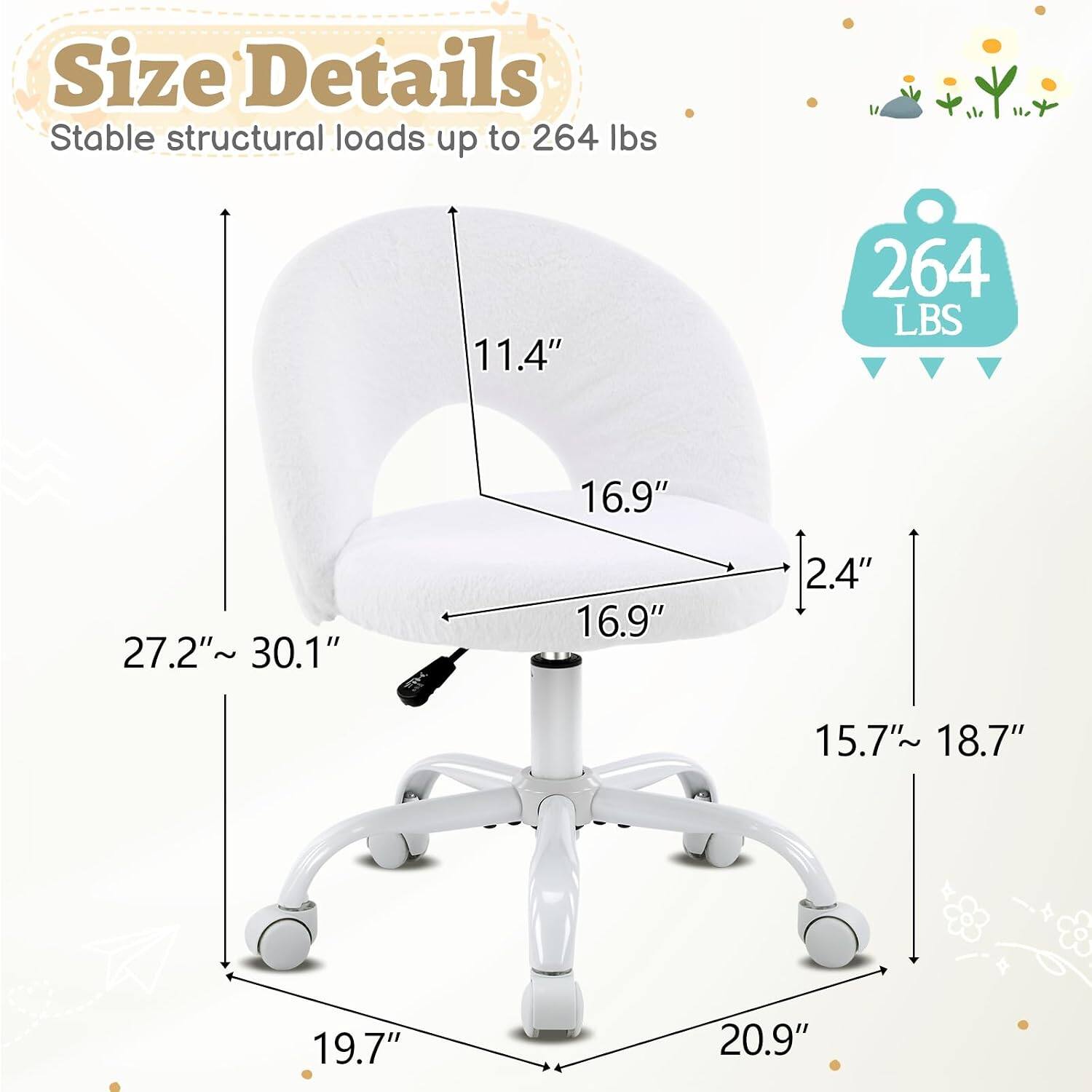 Size Details  
Stable structural loads up to 264 lbs  
11.4"  
16.9"  
27.2" ~ 30.1"  
16.9"  
2.4"  
15.7" ~ 18.7"  
19.7"  
20.9"