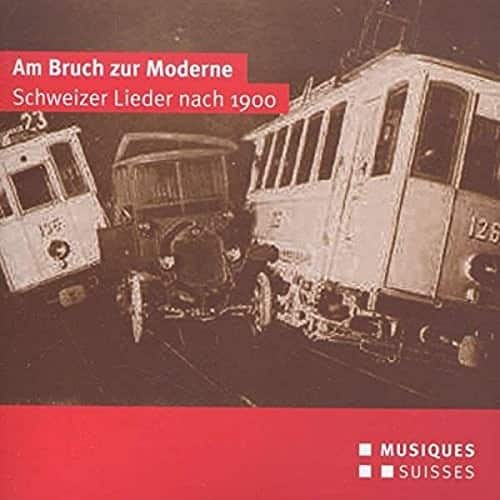 Frey / Diethelm / Gloor / Rushton - Am Bruch Zur Moderne-Schweizer Lieder Nach 1900   - COMPACT DISCS [CD] price history on PriceWatchPro