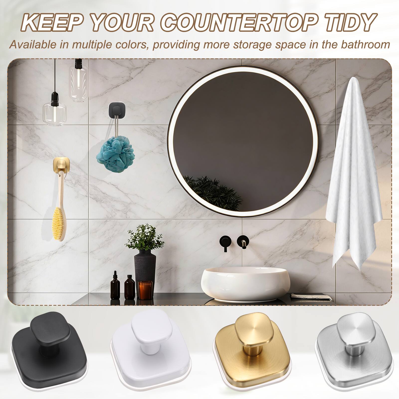 KEEP YOUR COUNTERTOP TIDY  
Available in multiple colors, providing more storage space in the bathroom