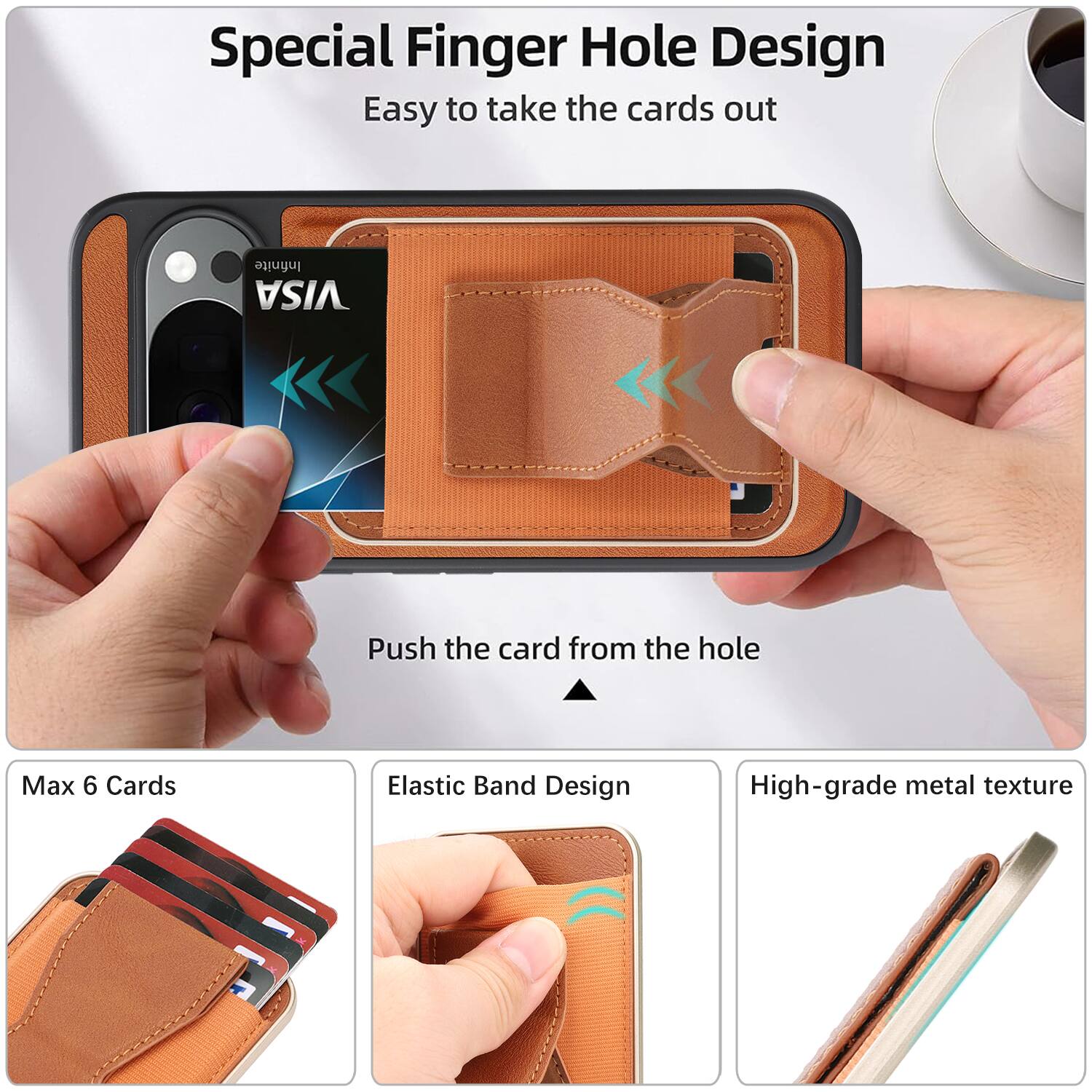 Special Finger Hole Design  
Easy to take the cards out  

Push the card from the hole  

Max 6 Cards  

Elastic Band Design  

High-grade metal texture