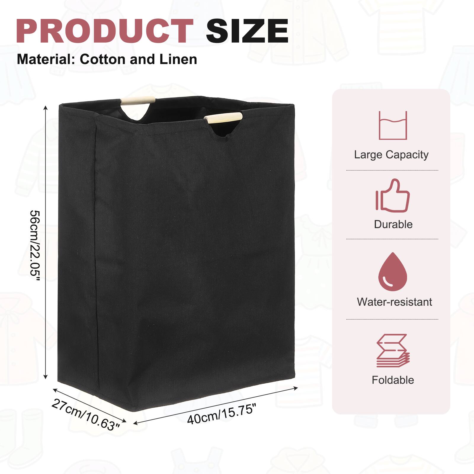PRODUCT SIZE  
Material: Cotton and Linen  
Large Capacity  
Durable  
Water-resistant  
Foldable  

56cm/22.05"  
27cm/10.63"  
40cm/15.75"