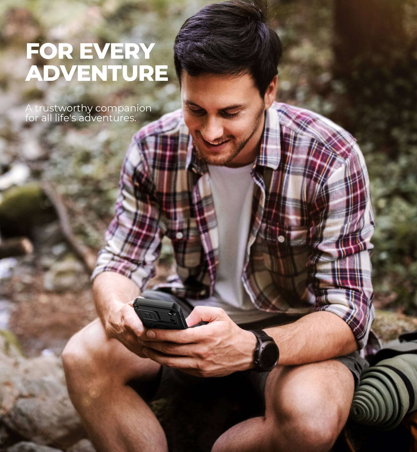 FOR EVERY ADVENTURE  
A trustworthy companion for all life's adventures.