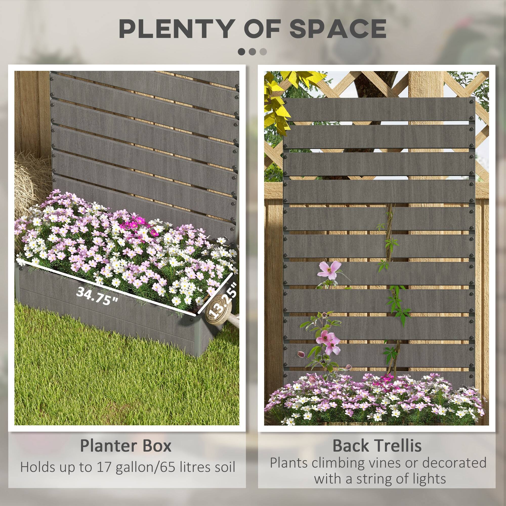 PLANTER BOX  
Holds up to 17 gallon/65 litres soil  
34.75" x 13.25"  

BACK TRELLIS  
Plants climbing vines or decorated with a string of lights
