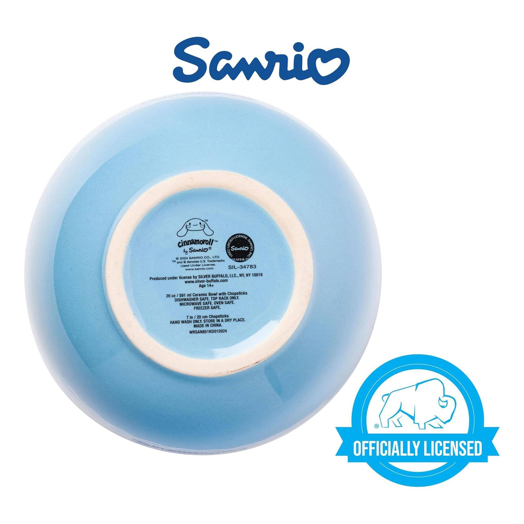 Sanrio Cinnamoroll by Sanrio  
SIL-34783  
Produced under license by Silver Buffalo, LLC, NY 10018  
www.silverbuffalo.com  
20 oz / 591 ml Ceramic Bowl with Chopsticks  
Dishwasher Safe, Top Rack Only  
Microwave Safe  
Freezer Safe  
Hand Wash Only, Stainless Steel Dry Place  
Made in China  
WR5ANSK10012024  
Officially Licensed