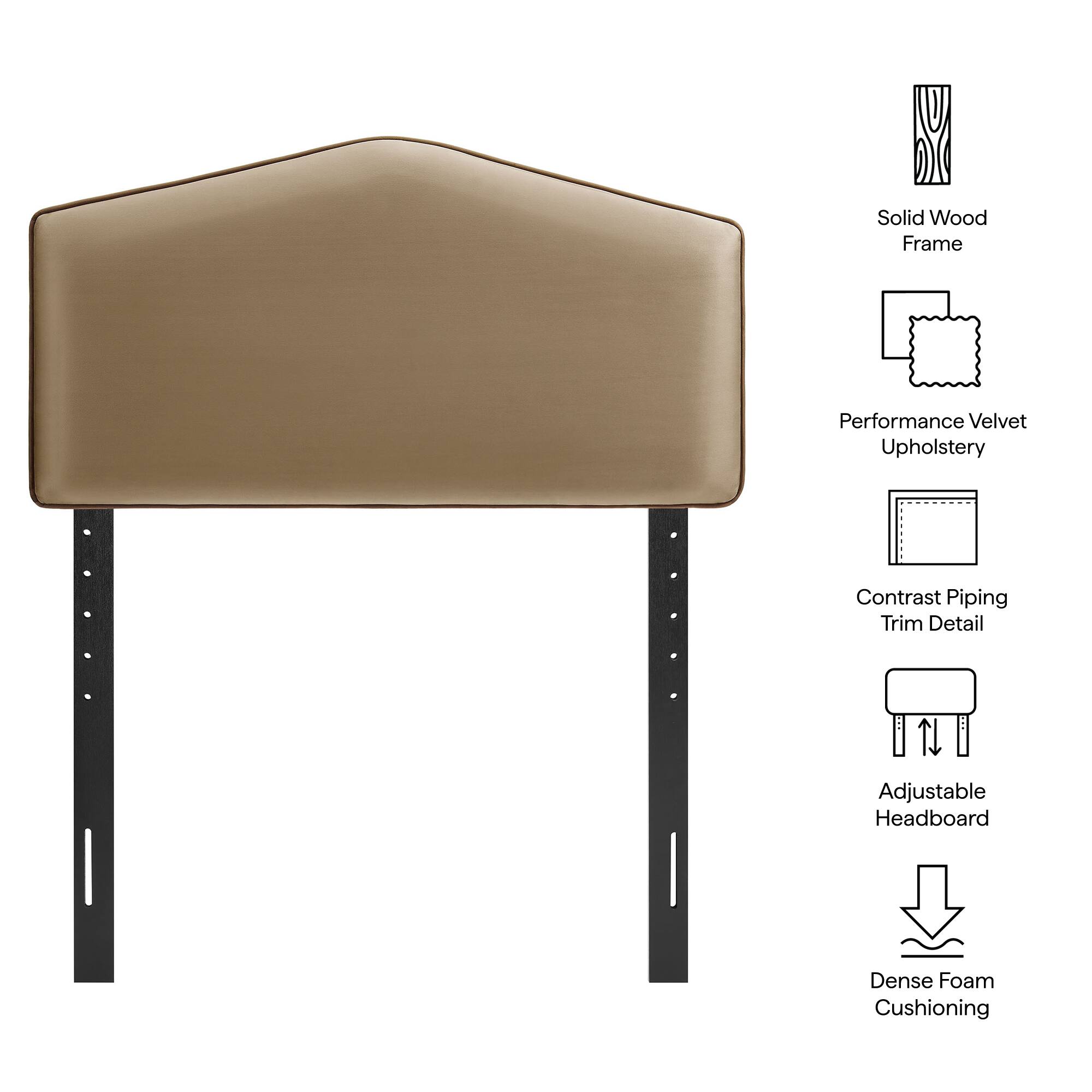 Solid Wood Frame  
Performance Velvet Upholstery  
Contrast Piping Trim Detail  
Adjustable Headboard  
Dense Foam Cushioning