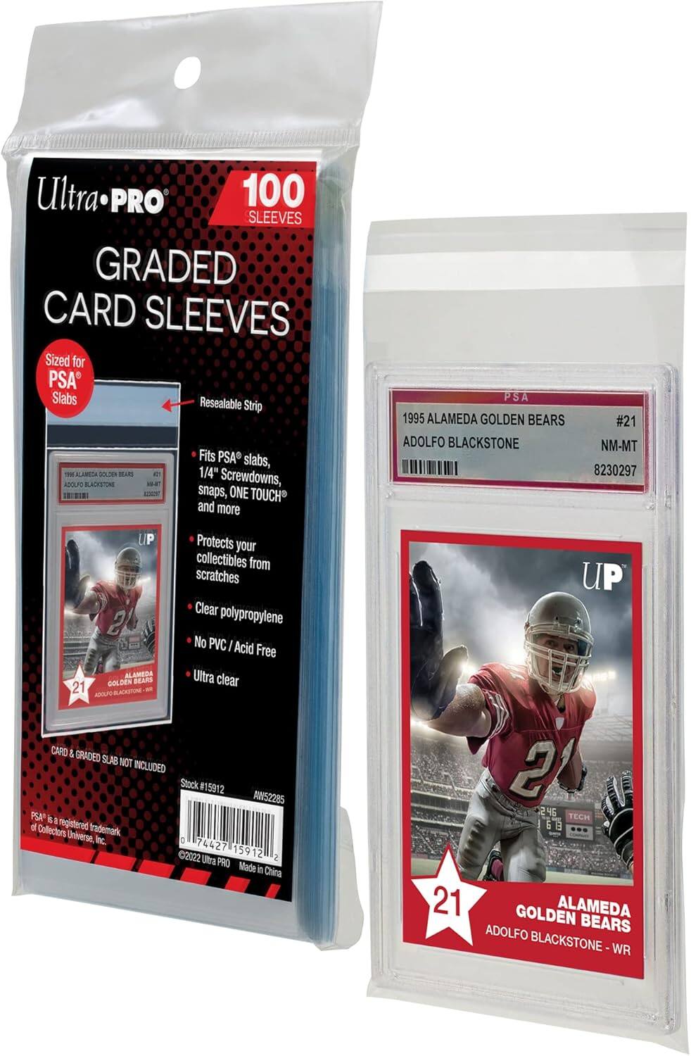 Ultra PRO 100 Graded Card Sleeves  
Sized for PSA Slabs  
Resealable Strip  
Fits PSA slabs, 1/4" Screwdowns, snaps, ONE TOUCH and more  
Protects your collectibles from scratches  
Clear polypropylene  
No PVC / Acid Free  
Ultra clear  
Card & Graded Slab NOT INCLUDED  

1995 Alameda Golden Bears  
Adolfo Blackstone  
#21  
NM-MT 8230297  

PSA is a registered trademark of Collectors Universe, Inc.  
©2022 Ultra PRO  
Made in China  

Stock #15912  
AW52285  
0 74427 15912 2