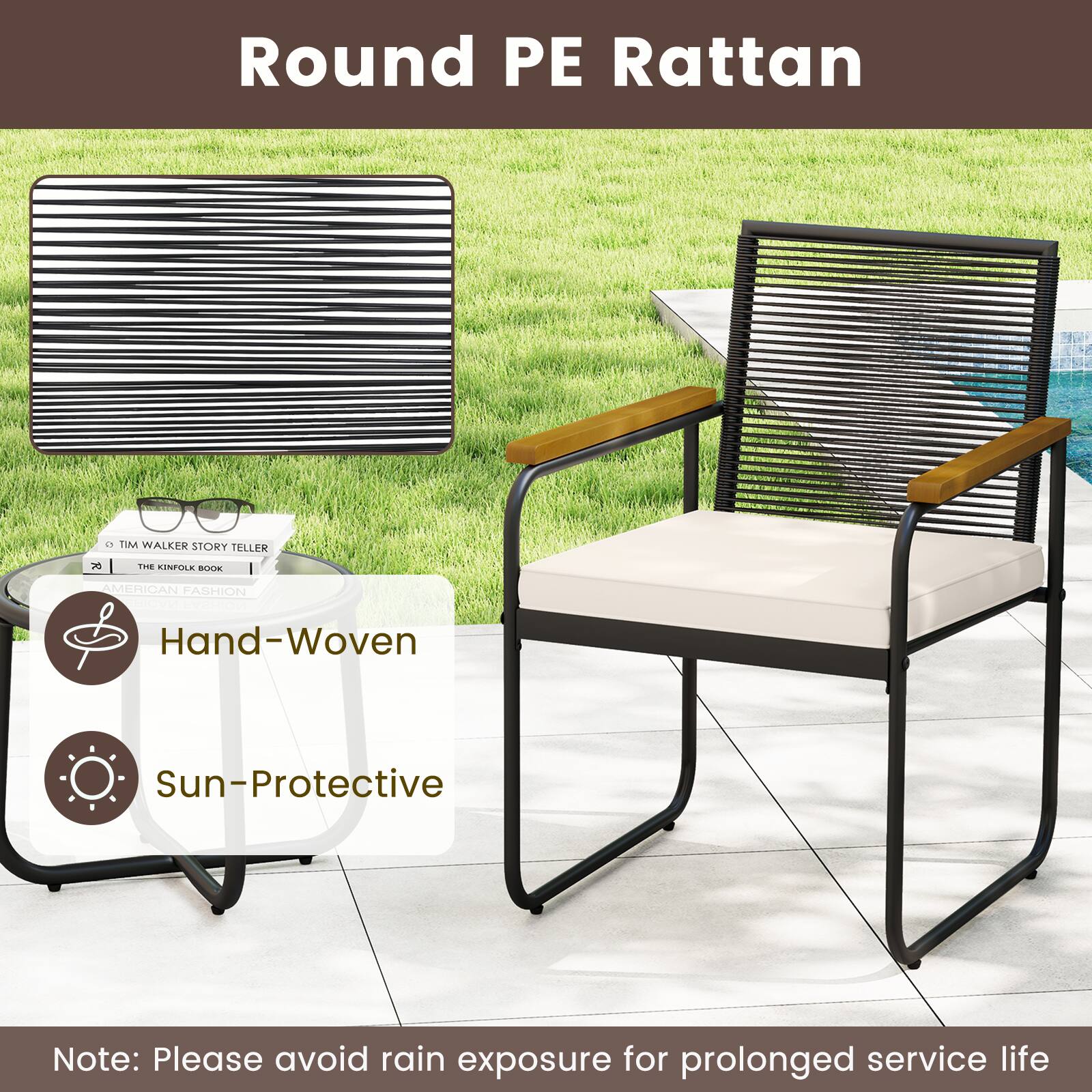 Round PE Rattan

Hand-Woven  
Sun-Protective

Note: Please avoid rain exposure for prolonged service life