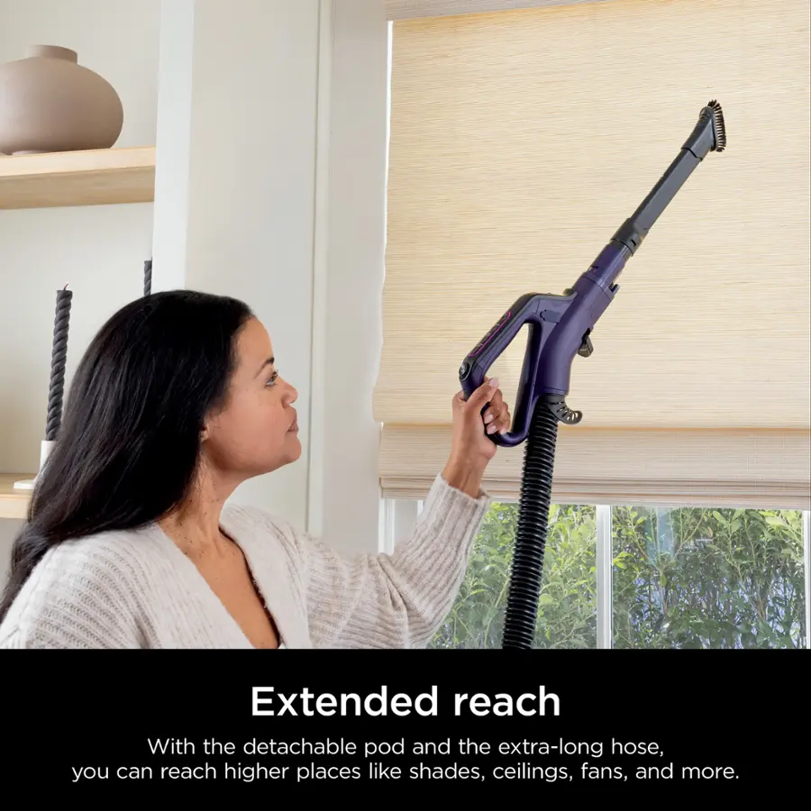 Extended reach With the detachable pod and the extra-long hose, you can reach higher places like shades, ceilings, fans, and more.