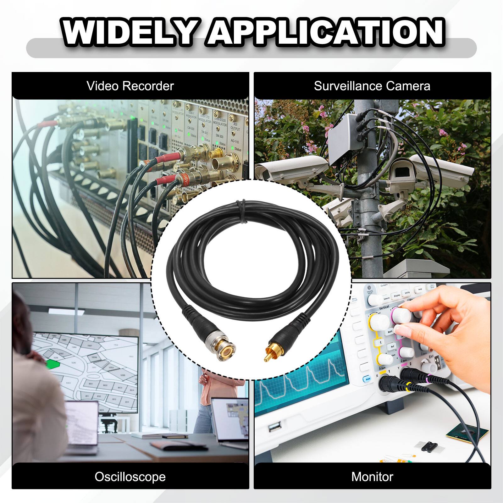 WIDELY APPLICATION

Video Recorder Surveillance Camera

PES ndu 5 2

Iata - 090S4 Sou NTe - 10 -e 19

Oscilloscope Monitor