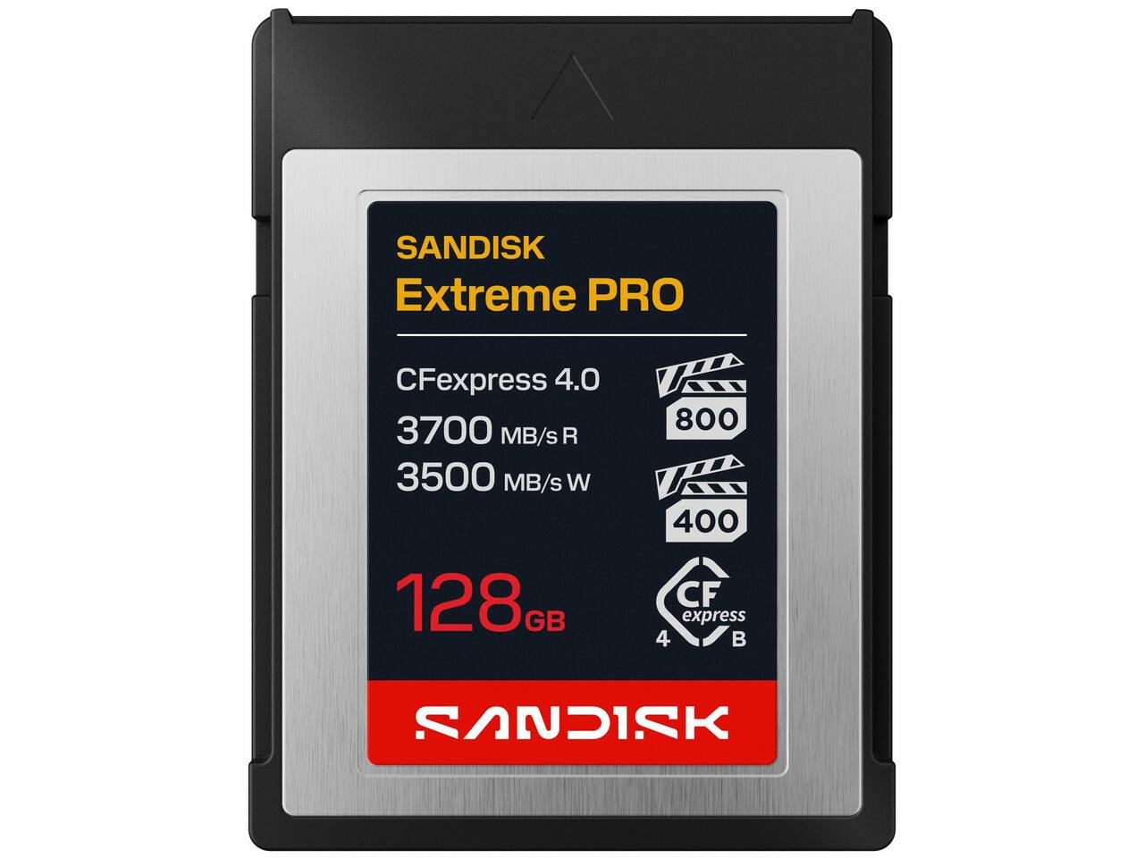 SANDISK Extreme PRO  
CFexpress 4.0  
3700 MB/s R  
3500 MB/s W  
128GB  
800 400 CF express 4  
SANDISK