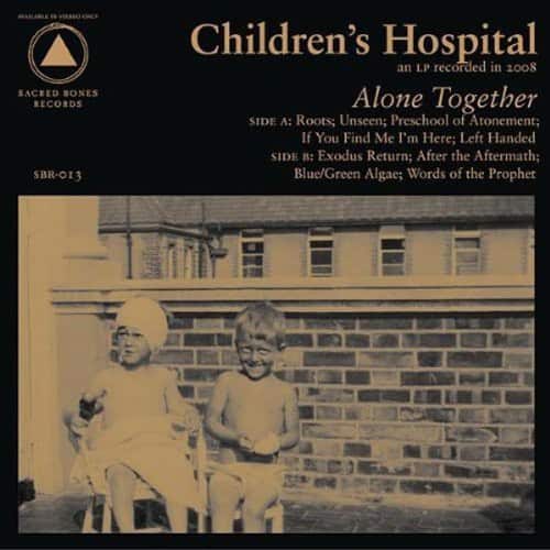 Children's Hospital - Alone Together   - VINYL LP price history on PriceWatchPro