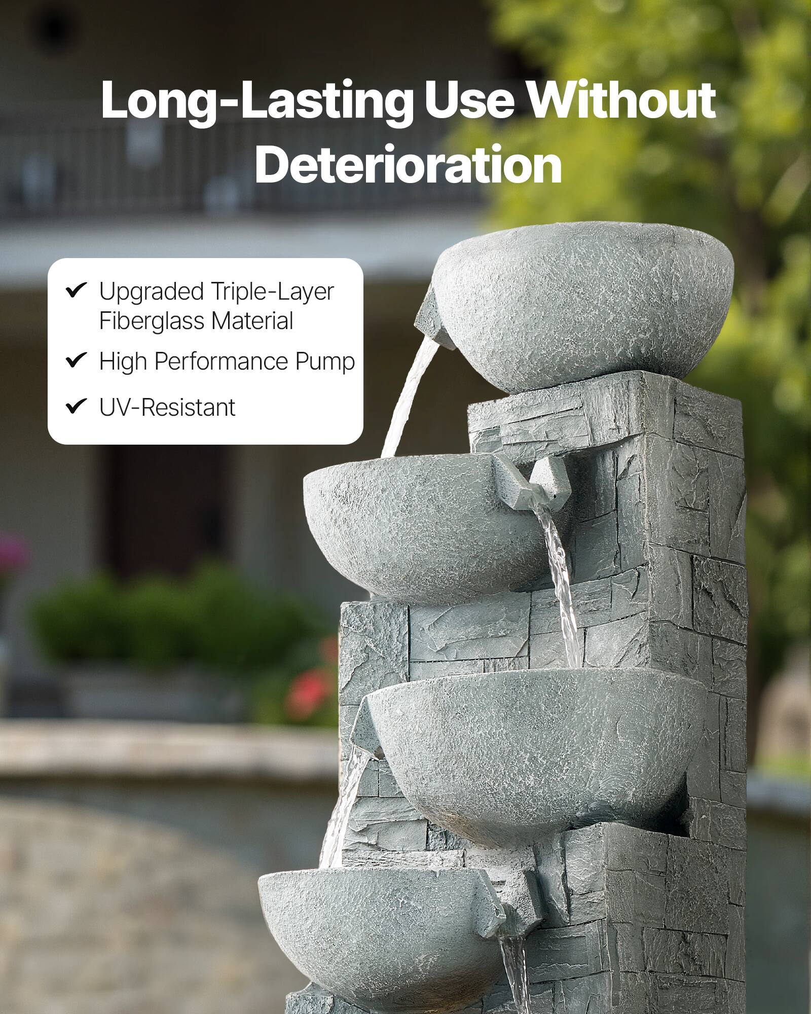Long-Lasting Use Without Deterioration

- Upgraded Triple-Layer Fiberglass Material
- High Performance Pump
- UV-Resistant
