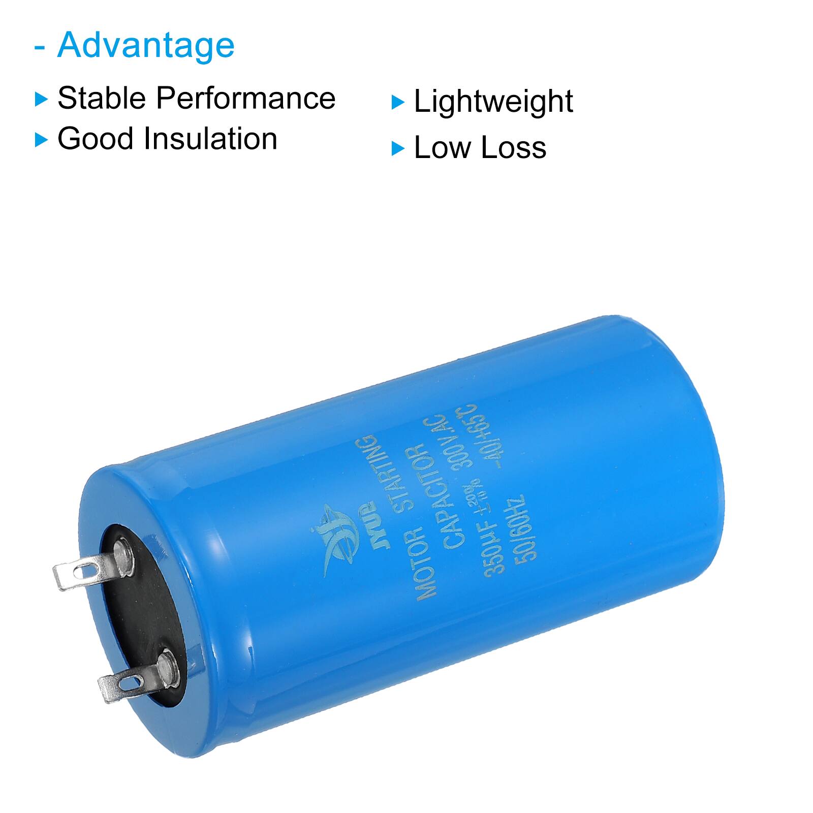 - Advantage
  - Stable Performance
  - Good Insulation
  - Lightweight
  - Low Loss

300V.AC L.AC -40/+65 STARTING CAPACITOR
JYUB 350HF 50/60Hz MOTOR
