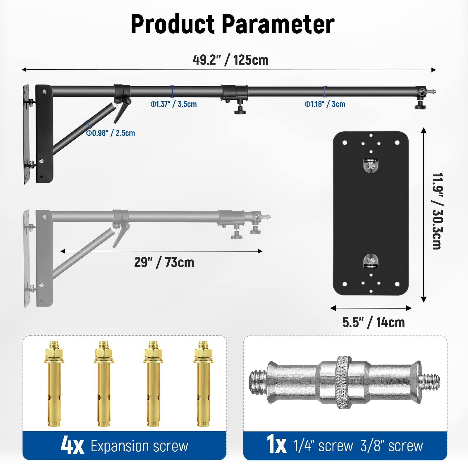Product Parameter

- 49.2" / 125cm
- 1.37" / 3.5cm
- 0.98" / 2.5cm
- 1.18" / 3cm
- 29" / 73cm
- 11.9" / 30.3cm
- 5.5" / 14cm
- 4x Expansion screw
- 1x 1/4" screw
- 3/8" screw