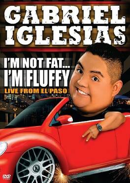 Gabriel Iglesias: I'm Not Fat... I'm Fluffy - DVD