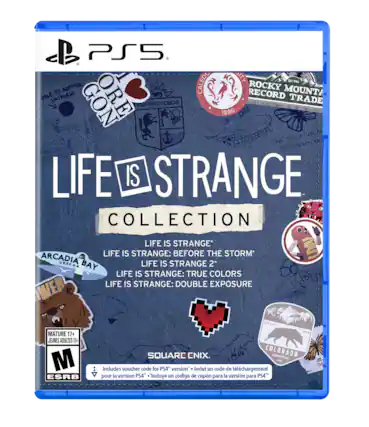 PS5 - CALEDONIA CITY ROCKY MOUNTAIN RECORD TRADE 1886
LIFE IS STRANGE COLLECTION
- LIFE IS STRANGE
- LIFE IS STRANGE: BEFORE THE STORM
- LIFE IS STRANGE 2
- LIFE IS STRANGE: TRUE COLORS
- LIFE IS STRANGE: DOUBLE EXPOSURE
MATURE 17+ JEUNES ADULTES 17+ ESRB
SQUARE ENIX
Includes voucher code for PS4* version
Inclut un code de téléchargement pour la version PS4*
Incluye un código de cupón para la versión para PS4*
GOT TO ANOTHER UNIVERSE
GORE ZONE
PUERTO LOBOS
ARCADIA BAY OREGON
COLORADO
64 - M (Mature 17+)